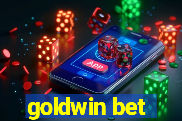 goldwin bet